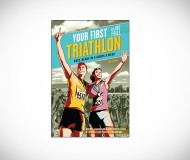 YOUR FIRST TRIATHLON